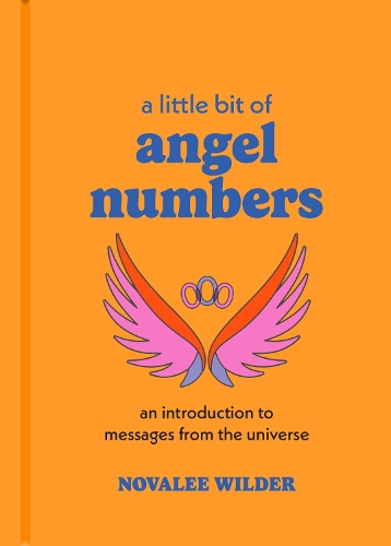 Бумажная книга «A Little Bit of Angel Numbers: An Introduction to Messages from the Universe», автор Новали Уайлдер - фото №1