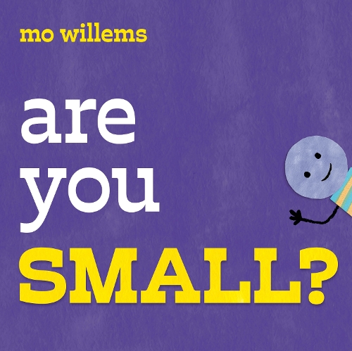 Паперова книга «Are You Small?», автор Мо Віллемс - фото №1