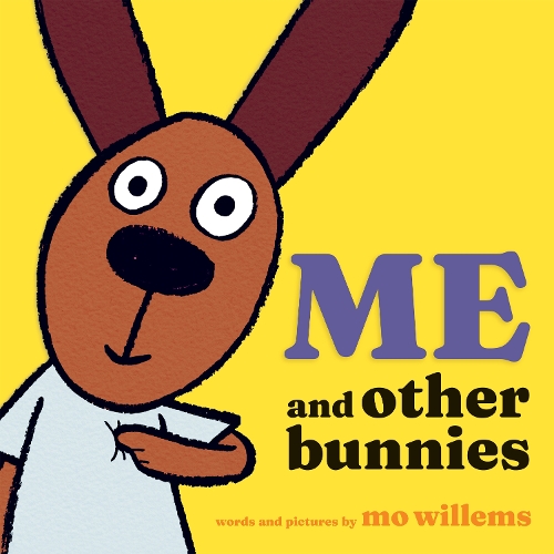 Бумажная книга «Me and Other Bunnies», автор Мо Виллемс - фото №1