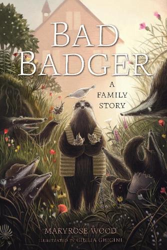 Бумажная книга «Bad Badger: A Family Story», автор Мэрироуз Вуд - фото №1