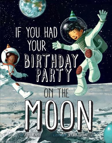 Бумажная книга «If You Had Your Birthday Party on the Moon», автор Джойс Лапин - фото №1