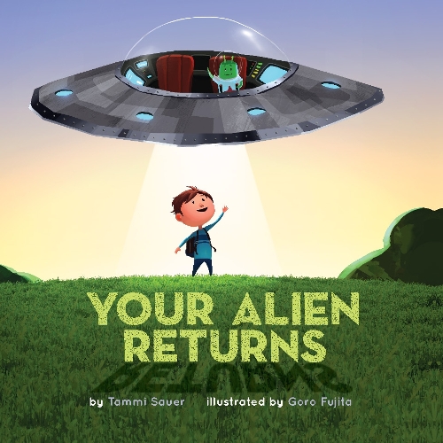 Бумажная книга «Your Alien Returns», автор Тамми Сауэр - фото №1