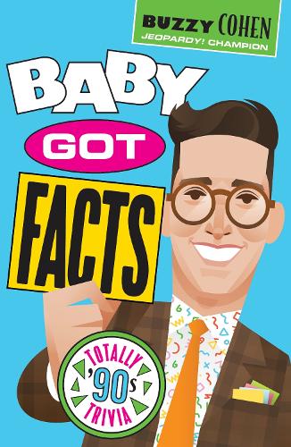 Бумажная книга «Baby Got Facts: Totally ’90s Trivia» - фото №1