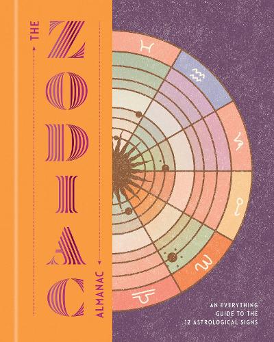 Бумажная книга «The Zodiac Almanac: An Everything Guide to the 12 Astrological Signs», автор Разные авторы - фото №1