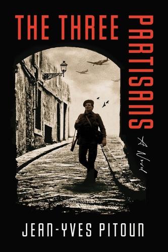 Бумажная книга «The Three Partisans: A Novel», автор Жан-Ив Питон - фото №1
