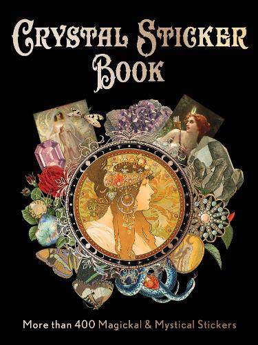 Бумажная книга «Crystal Sticker Book: More than 400 Magickal & Mystical Stickers», автор Юнион Сквер и Ко. - фото №1