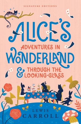 Бумажная книга «Alice’s Adventures in Wonderland & Through the Looking-Glass», автор Льюис Кэрролл - фото №1