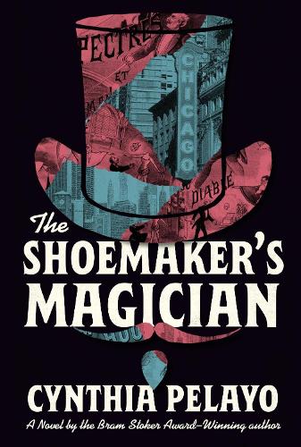 Паперова книга «The Shoemaker's Magician», автор Синтія Пелайо - фото №1