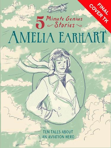 Бумажная книга «Amelia Earhart: 5-Minute Genius Stories», автор Уил Мара - фото №1