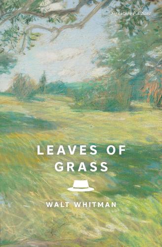 Бумажная книга «Leaves of Grass (Signature Editions): The Complete 1891–1892 Edition», автор Уолт Уитмен - фото №1