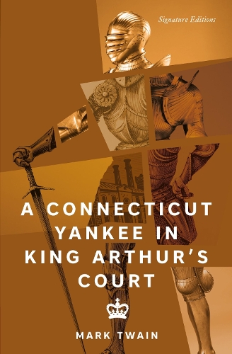 Paper book «A Connecticut Yankee in King Arthur's Court (Signature Editions)», author Mark Twain - фото №1