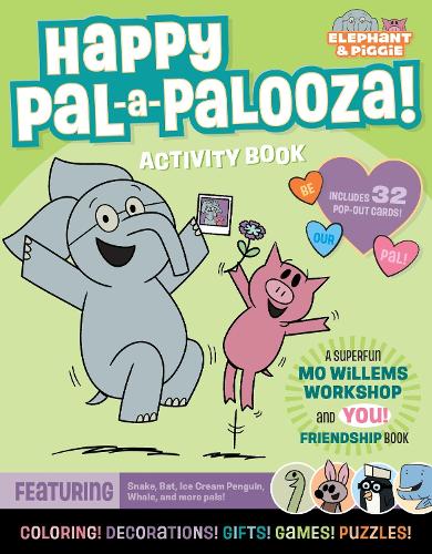 Бумажная книга «An Elephant & Piggie PAL-A-PALOOZA!: An Elephant & Piggie Activity Book», автор Мастерская Мо Виллемса - фото №1