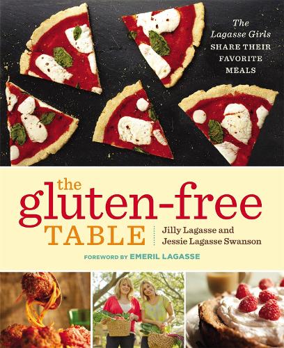 Паперова книга «The Gluten-Free Table: The Lagasse Girls Share Their Favorite Meals», авторів Емеріл Лагассе, Джессі Лагассе Свонсон, Джиллі Лагассе - фото №1