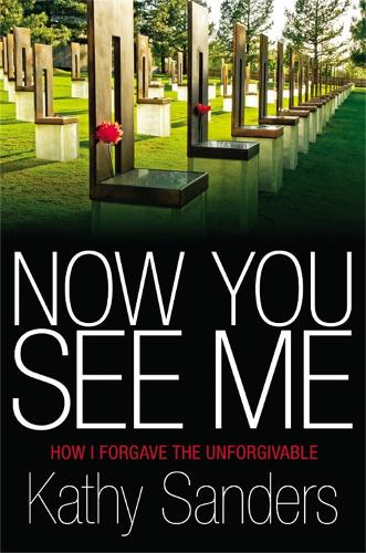 Бумажная книга «Now You See Me: How I Forgave the Unforgivable», автор Кэти Сандерс - фото №1