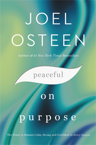 Бумажная книга «Peaceful on Purpose: The Power to Remain Calm, Strong, and Confident in Every Season», автор Джоэл Остин - фото №1
