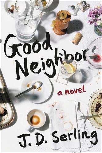 Паперова книга «Good Neighbors: A Novel», автор Джоанна Серлінг - фото №1