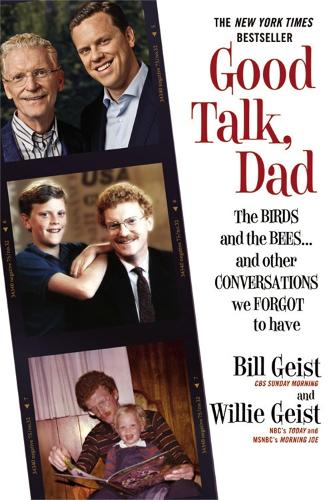 Бумажная книга «Good Talk, Dad: The Birds and the Bees...and Other Conversations We Forgot to Have», авторов Билл Гейст, Вилли Гейст - фото №1