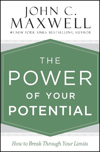 Бумажная книга «The Power of Your Potential: How to Break Through Your Limits», автор Джон Максвелл - фото №1