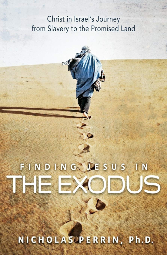 Бумажная книга «Finding Jesus In the Exodus. Christ in Israel's Journey from Slavery to the Promised Land», автор Николас Перрин - фото №1