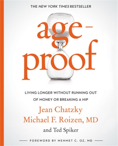 Паперова книга «AgeProof: Living Longer Without Running Out of Money or Breaking a Hip», авторів Жан Шацкі, Майкл Ф. Ройзен, Тед Спайкер - фото №1