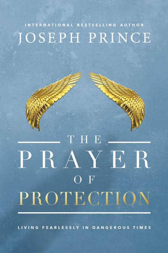 Паперова книга «The Prayer of Protection. Living Fearlessly in Dangerous Times», автор Джозеф Принс - фото №1