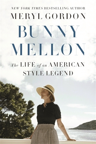 Бумажная книга «Bunny Mellon: The Life of an American Style Legend», автор Мерил Гордон - фото №1
