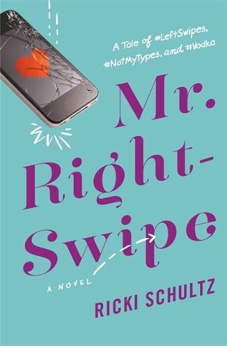 Бумажная книга «Mr. Right-Swipe», автор Рикки Шульц - фото №1