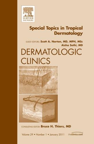 Бумажная книга «Special Topics in Tropical Dermatology, An Issue of Dermatologic Clinics», авторов Айша Сети, Скотт А. Нортон - фото №1