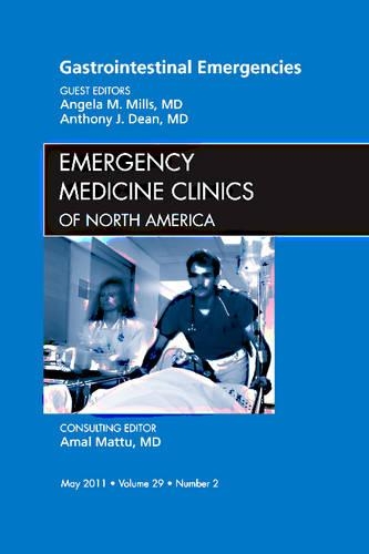 Бумажная книга «Gastrointestinal Emergencies, An Issue of Emergency Medicine Clinics», авторов Анджела Миллс, Энтони Дин - фото №1