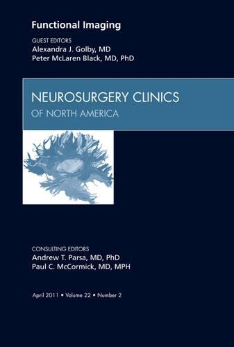 Паперова книга «Functional Imaging, An Issue of Neurosurgery Clinics», авторів Александра Дж. Голбі, Пітер М. Блек - фото №1