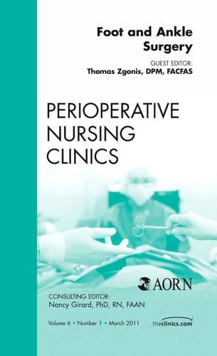 Бумажная книга «Foot and Ankle Surgery, An Issue of Perioperative Nursing Clinics», автор Томас Згонис - фото №1