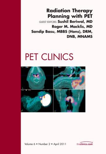 Бумажная книга «Radiation Therapy Planning with PET, An Issue of PET Clinics», автор Сушил Беривал - фото №1