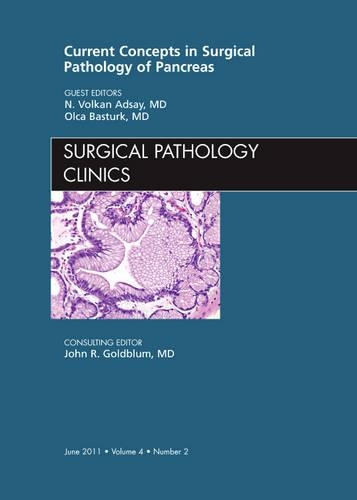 Бумажная книга «Current Concepts in Surgical Pathology of the Pancreas, An Issue of Surgical Pathology Clinics», авторов Олка Бастурк, Волкан Адсай - фото №1