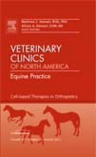 Паперова книга «Cell-based Therapies in Orthopedics, An Issue of Veterinary Clinics: Equine Practice», авторів Еллісон А. Стюарт, Метью К. Стюарт - фото №1