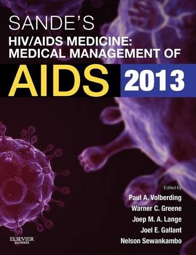 Паперова книга «Sande's HIV/AIDS Medicine: Medical Management of AIDS 2013», авторів Джоел Е. Галант, Йоеп М. А. Ланге, Нельсон Севанкамбо, Пол Вольбердінг, Уорнер Грін - фото №1