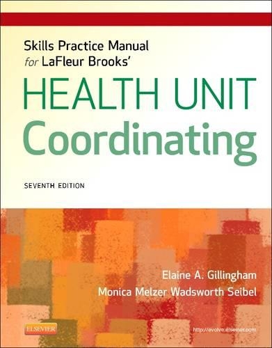 Бумажная книга «Skills Practice Manual for LaFleur Brooks' Health Unit Coordinating», авторов Элейн А. Гиллингем, Моника Уодсворт Сейбел - фото №1