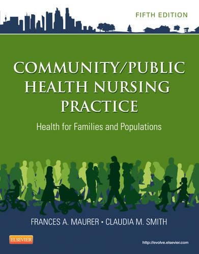Бумажная книга «Community/Public Health Nursing Practice: Health for Families and Populations», авторов Клаудия М. Смит, Фрэнсис А. Маурер - фото №1