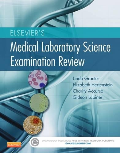 Паперова книга «Elsevier's Medical Laboratory Science Examination Review», авторів Чаріті Аккурсо, Елізабет Гертенштейн, Гедеон Лабінер, Лінда Грейтер - фото №1