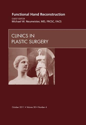 Паперова книга «Functional Hand Reconstruction, An Issue of Clinics in Plastic Surgery», автор Майкл В. Ноймайстер - фото №1