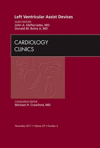 Паперова книга «Left Ventricular Assist Devices, An Issue of Cardiology Clinics», авторів Дональд М. Ботта, Джон А. Елефтеріадес - фото №1
