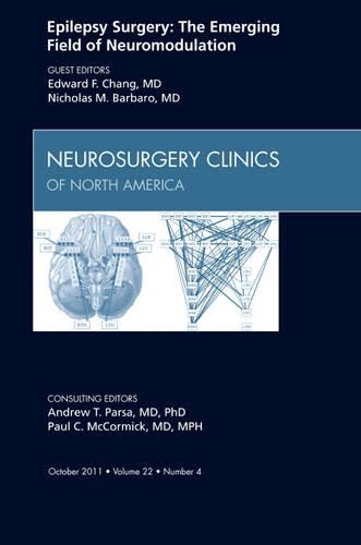 Бумажная книга «Epilepsy Surgery:The Emerging Field of Neuromodulation, An Issue of Neurosurgery Clinics», авторов Эдвард Ф. Чанг, Николас Барбаро - фото №1