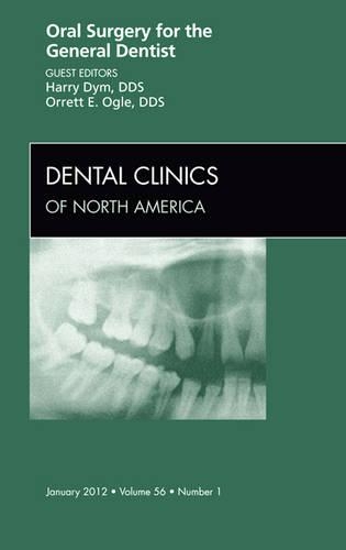 Паперова книга «Oral Surgery for the General Dentist, An Issue of Dental Clinics», авторів Гаррі Дим, Орретт Е. Огл - фото №1
