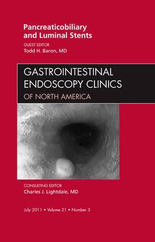 Бумажная книга «Pancreaticobiliary and Luminal Stents, An Issue of Gastrointestinal Endoscopy Clinics», автор Тодд Х. Барон - фото №1