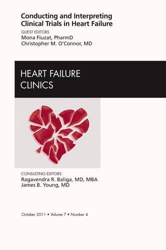 Бумажная книга «Conducting and Interpreting Clinical Trials in Heart Failure, An Issue of Heart Failure Clinics», авторов Кристофер О'Коннор, Мона Фьюзат - фото №1