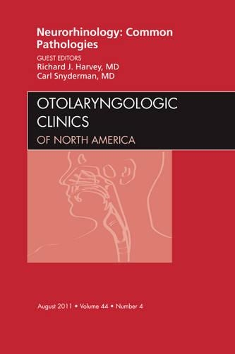 Паперова книга «Neurorhinology: Common Pathologies , An Issue of Otolaryngologic Clinics», авторів Карл Г. Снайдерман, Річард Дж. Харві - фото №1