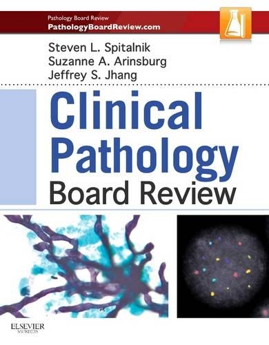 Бумажная книга «Clinical Pathology Board Review», авторов Джеффри Джанг, Стивен Л. Шпитальник, Сюзанна Аринсбург - фото №1