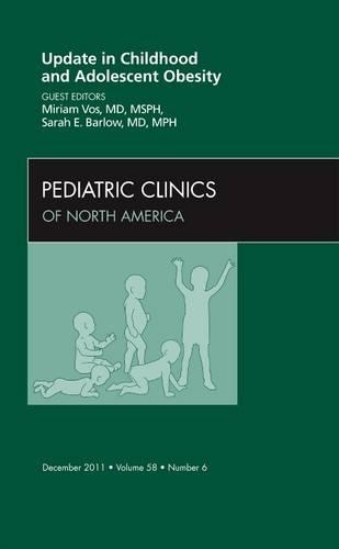 Паперова книга «Update in Childhood and Adolescent Obesity, An Issue of Pediatric Clinics», авторів Міріам Б. Вос, Сара Е. Барлоу - фото №1