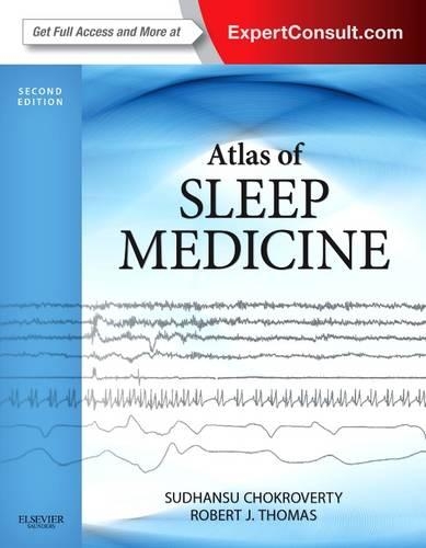 Бумажная книга «Atlas of Sleep Medicine: Expert Consult - Online and Print», авторов Роберт Дж. Томас, Судхансу Чокроверти - фото №1