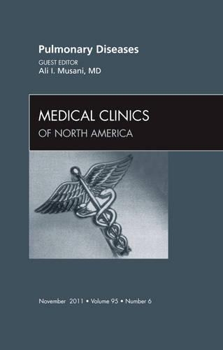 Паперова книга «Pulmonary Diseases, An Issue of Medical Clinics», автор Алі І. Мусані - фото №1