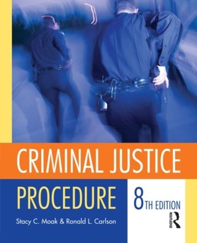 Бумажная книга «Criminal Justice Procedure», авторов Рональд Карлсон, Стейси Моак - фото №1